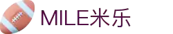 MILE米乐(集团) - MILE SPORTS